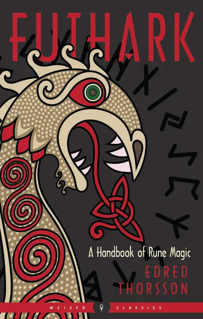 Futhark: A Handbook of Rune Magic, New Edition - Paperback