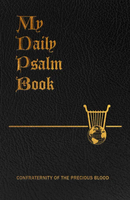 My Daily Psalms Book: The Book of Psalms Arranged for Each Day of the Week - Imitation Leather
