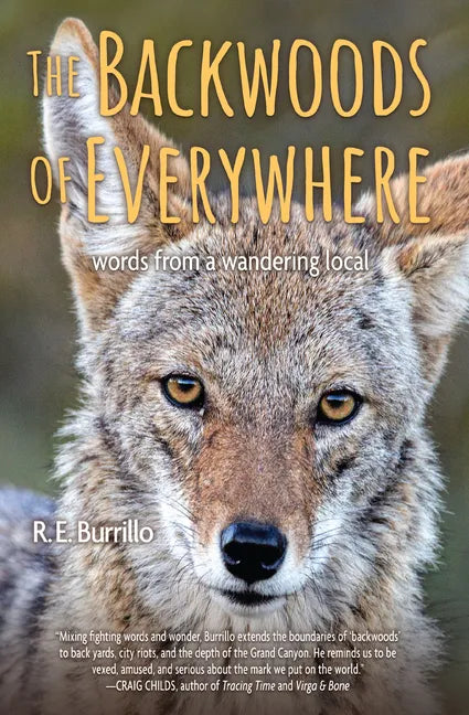 The Backwoods of Everywhere: Words from a Wandering Local - Paperback