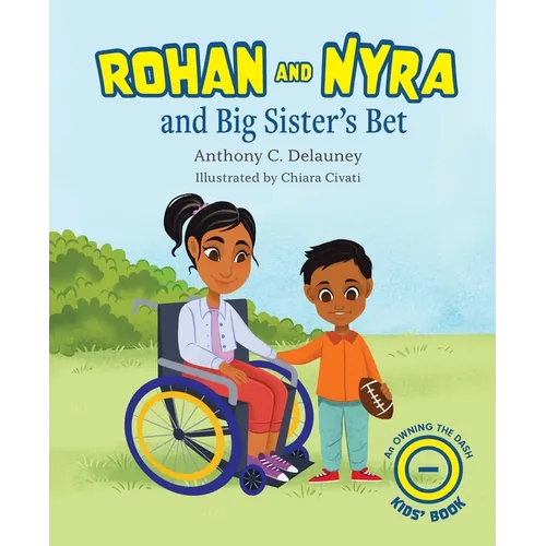 Rohan and Nyra and Big Sister's Bet - Hardcover
