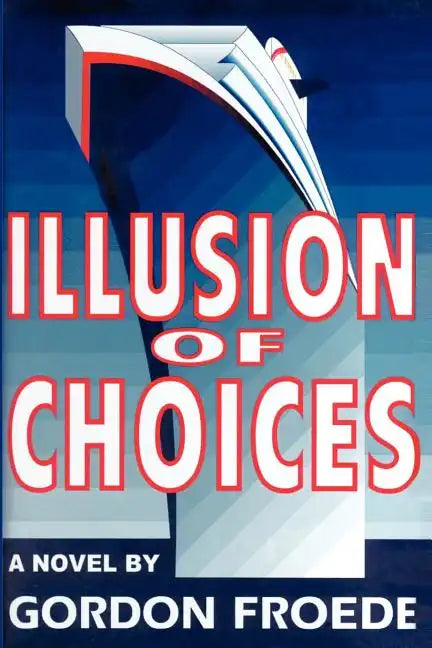 Illusion of Choices - Paperback