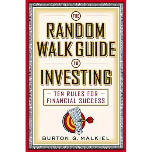 The Random Walk Guide to Investing: Ten Rules for Financial Success - Paperback