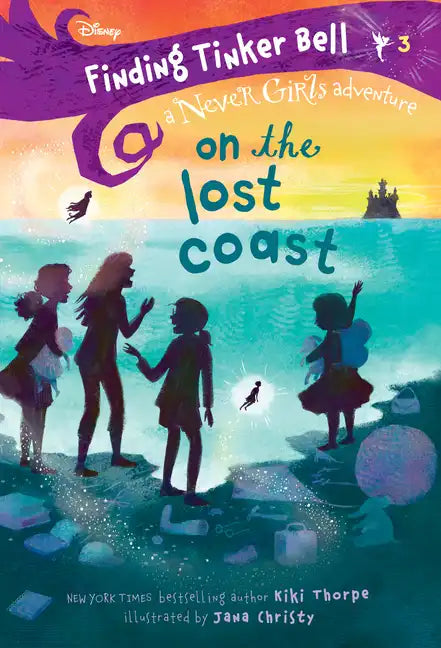 Finding Tinker Bell #3: On the Lost Coast (Disney: The Never Girls) - Paperback