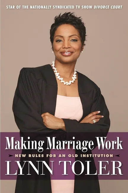 Making Marriage Work: New Rules for an Old Institution - Paperback