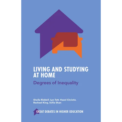 Living and Studying at Home: Degrees of Inequality - Paperback