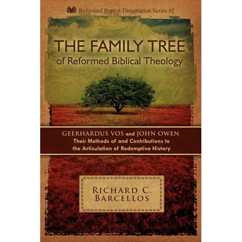 The Family Tree of Reformed Biblical Theology - Paperback