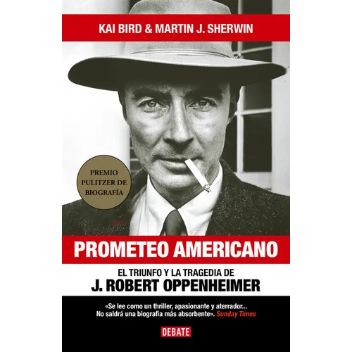 Prometeo Americano. El Libro Que Inspiró La Película Oppenheimer / American Prometheus - Hardcover