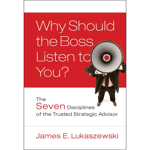 Why Should the Boss Listen to You? - Hardcover