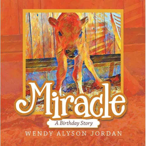 Miracle: A Birthday Story - Hardcover