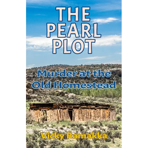 The Pearl Plot: Murder at the Old Homestead - Paperback