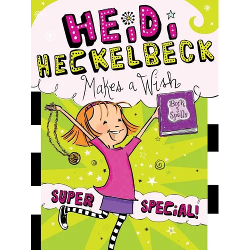 Heidi Heckelbeck Makes a Wish: Super Special! - Hardcover