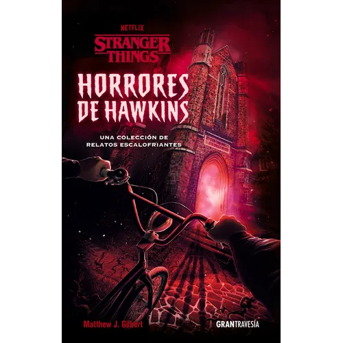 Horrores de Hawkins (Stranger Things): Una Colección de Relatos Escalofriantes - Paperback
