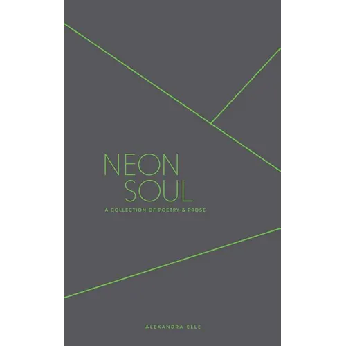 Neon Soul: A Collection of Poetry and Prose - Paperback