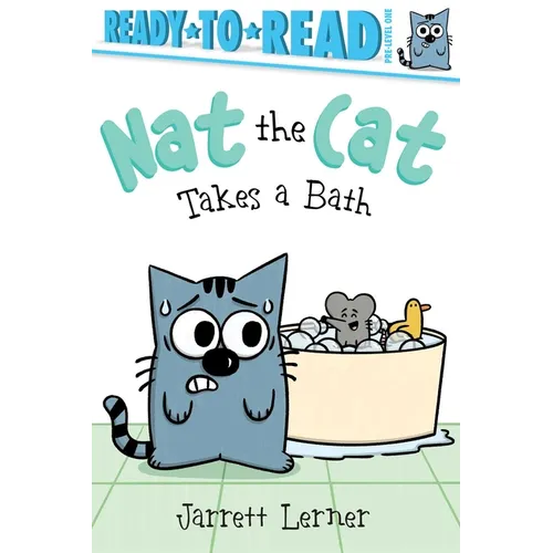 Nat the Cat Takes a Bath: Ready-To-Read Pre-Level 1 - Hardcover