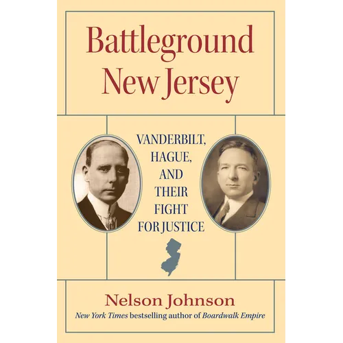 Battleground New Jersey: Vanderbilt, Hague, and Their Fight for Justice - Hardcover