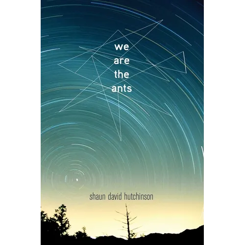 We Are the Ants - Hardcover