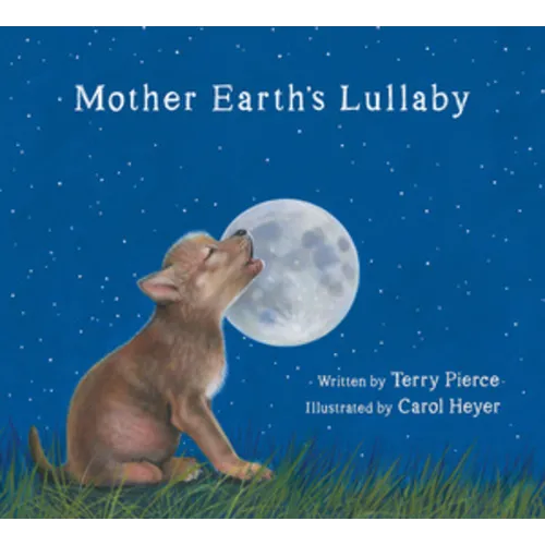 Mother Earth's Lullaby: A Song for Endangered Animals - Board Book