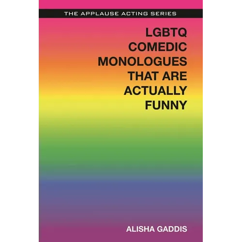 LGBTQ Comedic Monologues That Are Actually Funny - Paperback