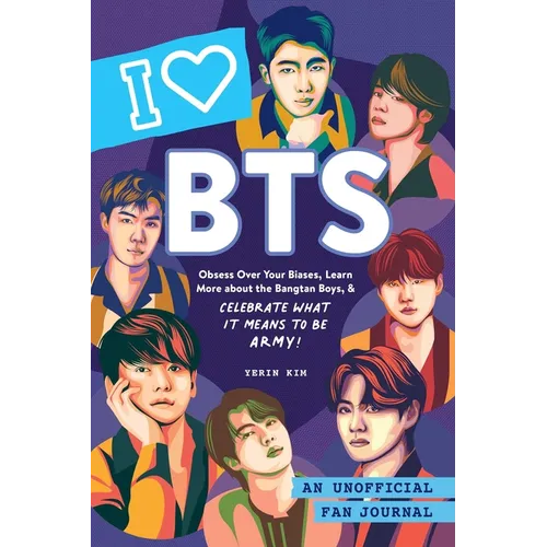 I Love Bts: An Unofficial Fan Journal - Hardcover