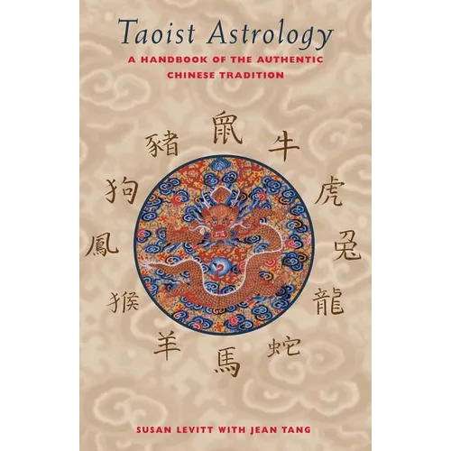 Taoist Astrology: A Handbook of the Authentic Chinese Tradition - Paperback