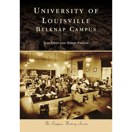 University of Louisville: Belknap Campus - Paperback