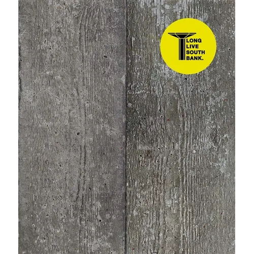 Long Live Southbank - Hardcover