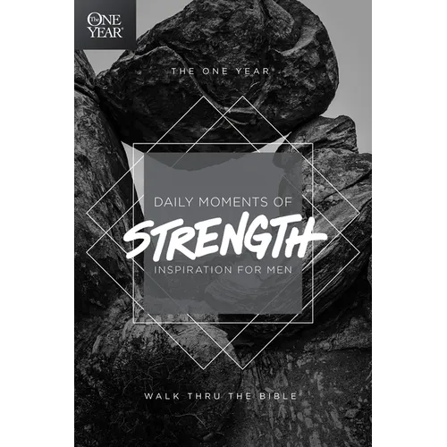 The One Year Daily Moments of Strength: Inspiration for Men - Paperback