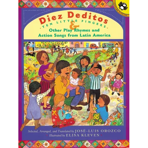 Diez Deditos and Other Play Rhymes and Action Songs from Latin America - Paperback
