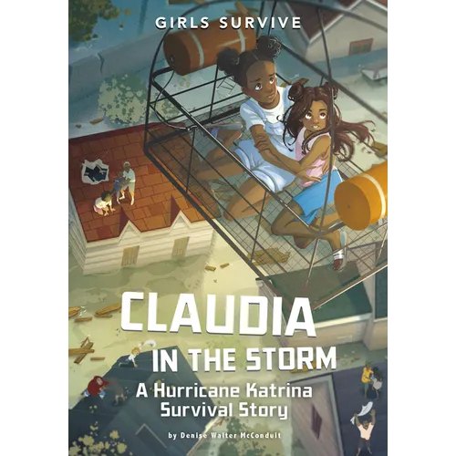 Claudia in the Storm: A Hurricane Katrina Survival Story - Paperback