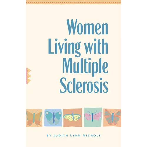 Women Living with Multiple Sclerosis: Conversations on Living, Laughing and Coping - Paperback
