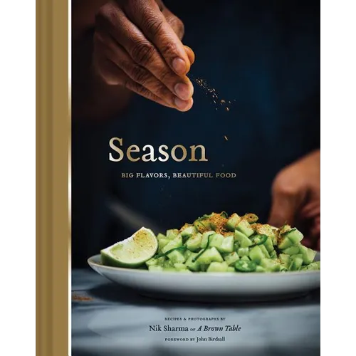 Season: Big Flavors, Beautiful Food - Hardcover