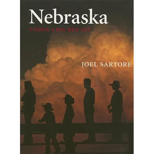 Nebraska: Under a Big Red Sky - Paperback