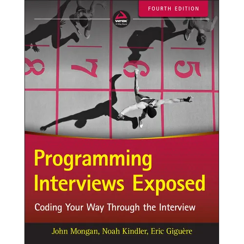 Programming Interviews Exposed: Coding Your Way Through the Interview - Paperback