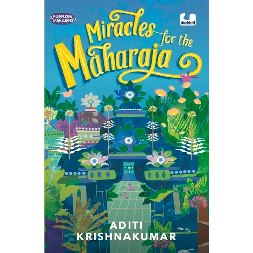 Miracles for the Maharaja (Meandering Magicians Series Book III) - Paperback