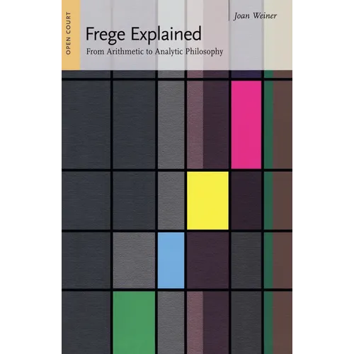 Frege Explained - Paperback