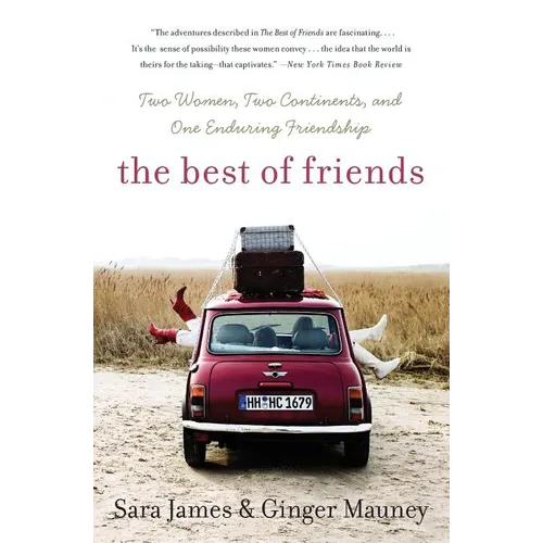 The Best of Friends: Two Women, Two Continents, and One Enduring Friendship - Paperback