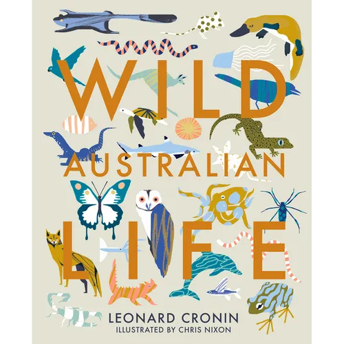 Wild Australian Life - Hardcover